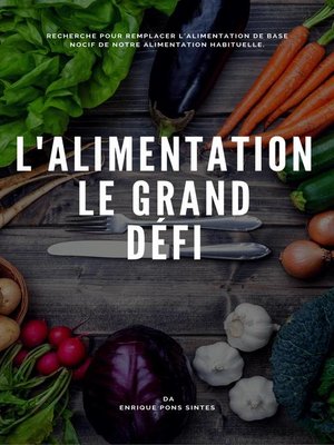 cover image of L'ALIMENTATION, LE GRAND  DÉFI